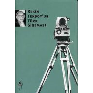 Rekin Teksoy’un Türk Sineması                                                                                                                                                                                                                                  