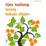 Turunç Kokulu Düşler                                                                                                                                                                                                                                           