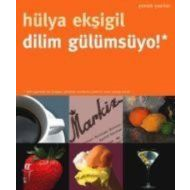 Dilim Gülümsüyo!                                                                                                                                                                                                                                               