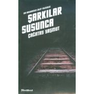 Şarkılar Susunca                                                                                                                                                                                                                                               