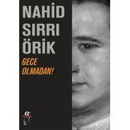 Gece Olmadan!                                                                                                                                                                                                                                                  