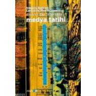 Diderot’dan İnternete Medya Tarihi                                                                                                                                                                                                                             