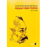 Aşiyan’daki Kahin Tevfik Fikret’in Melankolik Düny                                                                                                                                                                                                             