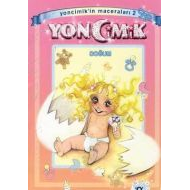 Yoncimik’in Maceraları 2-Doğum                                                                                                                                                                                                                                 