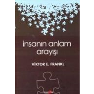 İnsanın Anlam Arayışı                                                                                                                                                                                                                                          