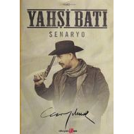 Yahşi Batı Senaryo                                                                                                                                                                                                                                             