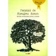 Yeryüzü İle Konuşma Sanatı                                                                                                                                                                                                                                     