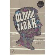 Olduğu Kadar - Üç Günlük Dünya Edebiyatı                                                                                                                                                                                                                       