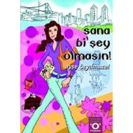 Sana Bi’şey Olmasın                                                                                                                                                                                                                                            