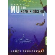 Kayıp Kıta Mu’nun Kozmik Güçleri 1                                                                                                                                                                                                                             