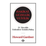 Hakikat Güzellik Ve İyilik                                                                                                                                                                                                                                     