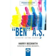 ’Ben’ A.Ş. Kendini Satma Sanatı                                                                                                                                                                                                                                