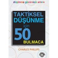 Taktiksel Düşünme İçin 50 Bulmaca                                                                                                                                                                                                                              