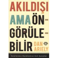 Akıl Dışı Ama Ön Görülebilir                                                                                                                                                                                                                                   