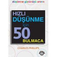 Hızlı Düşünme İçin 50 Bulmaca                                                                                                                                                                                                                                  