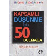 Kapsamlı Düşünme İçin 50 Bulmaca                                                                                                                                                                                                                               