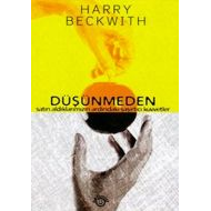 Düşünmeden                                                                                                                                                                                                                                                     