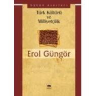 Türk Kültürü ve Milliyetçilik                                                                                                                                                                                                                                  