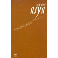 Kökler ve Dallar Bütün Eserleri Şiirler 3                                                                                                                                                                                                                      