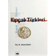 Kıpçak Türkleri Siyasi ve Dini Tarihi                                                                                                                                                                                                                          