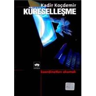 Küreselleşme Koordinatları Okumak                                                                                                                                                                                                                              