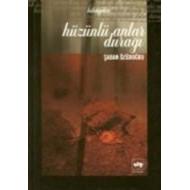 Hüzünlü Anlar Durağı                                                                                                                                                                                                                                           