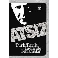 Türk Tarihi Üzerinde Toplamalar                                                                                                                                                                                                                                