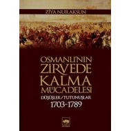 Osmanlı’nın Zirvede Kalma Mücadelesi                                                                                                                                                                                                                           