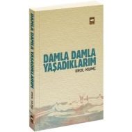 Damla Damla Yaşadıklarım                                                                                                                                                                                                                                       