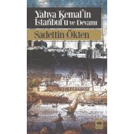 Yahya Kemal’in İstanbul’u ve Devamı                                                                                                                                                                                                                            