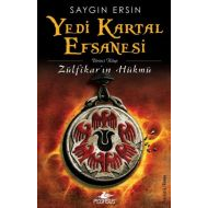 Yedi Kartal Efsanesi 1 - Zülfikar’ın Hükmü                                                                                                                                                                                                                     