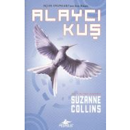 Alaycı Kuş - Açlık Oyunları 3                                                                                                                                                                                                                                  