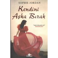 Kendini Aşka Bırak                                                                                                                                                                                                                                             