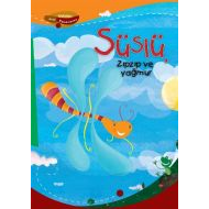 Süslü, Zıpzıp ve Yağmur                                                                                                                                                                                                                                        