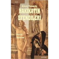 Arkaik Yunan’da Hakikatin Efendileri                                                                                                                                                                                                                           