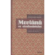 Mevlana ve Etrafındakiler                                                                                                                                                                                                                                      