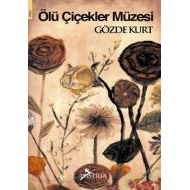 Ölü Çiçekler Müzesi                                                                                                                                                                                                                                            