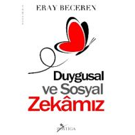 Duygusal ve Sosyal Zekamız                                                                                                                                                                                                                                     