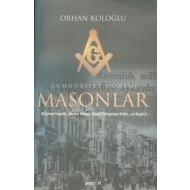 Cumhuriyet Dönemi Masonlar                                                                                                                                                                                                                                     