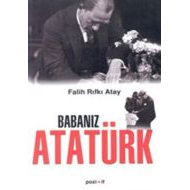 Babanız Atatürk                                                                                                                                                                                                                                                