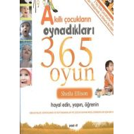 Akıllı Çocukların Oynadıkları 365 Oyun                                                                                                                                                                                                                         