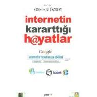 İnternetin Kararttığı Hayatlar                                                                                                                                                                                                                                 