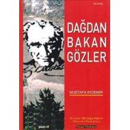 Dağdan Bakan Gözler                                                                                                                                                                                                                                            