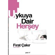 Uykuya Dair Herşey                                                                                                                                                                                                                                             