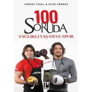 100 Soruda Sağlıklı Yaşam ve Spor                                                                                                                                                                                                                              