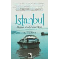 İstanbul Hayalden Gerçeğe Sözden Yazıya                                                                                                                                                                                                                        