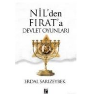 Nil’den Fırat’a Devlet Oyunları                                                                                                                                                                                                                                