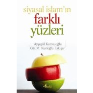 Siyasal İslam’ın Farklı Yüzleri                                                                                                                                                                                                                                