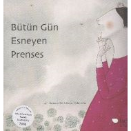 Bütün Gün Esneyen Prenses                                                                                                                                                                                                                                      