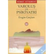 Varoluş ve Psikiyatri                                                                                                                                                                                                                                          